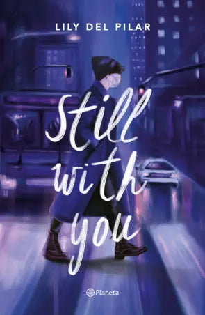 Still with you by Lily Del Pilar