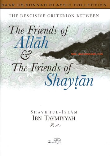 The Friends of Allah and the Friends of Shaytan by Ibn Taymiyya