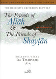 The Friends of Allah and the Friends of Shaytan by Ibn Taymiyya