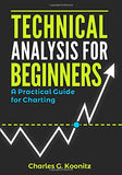 Technical Analysis for Beginners by Charles G. Koonitz