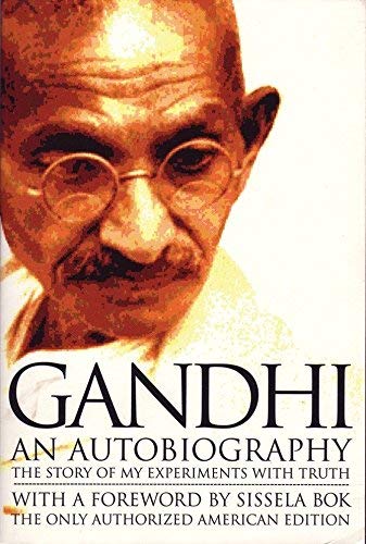 Gandhi: An Autobiography - The Story of My Experiments With Truth By Mohandas Karamchand (Mahatma) Gandhi (A+ Quality)