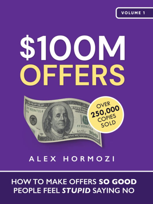 $100M Offers Book by Alex Hormozi