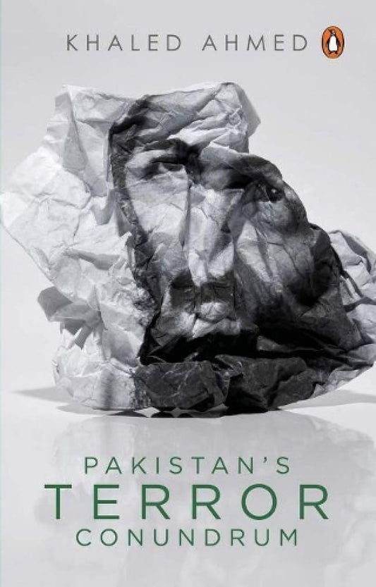 Pakistan's Terror Conundrum by Khaled Ahmed