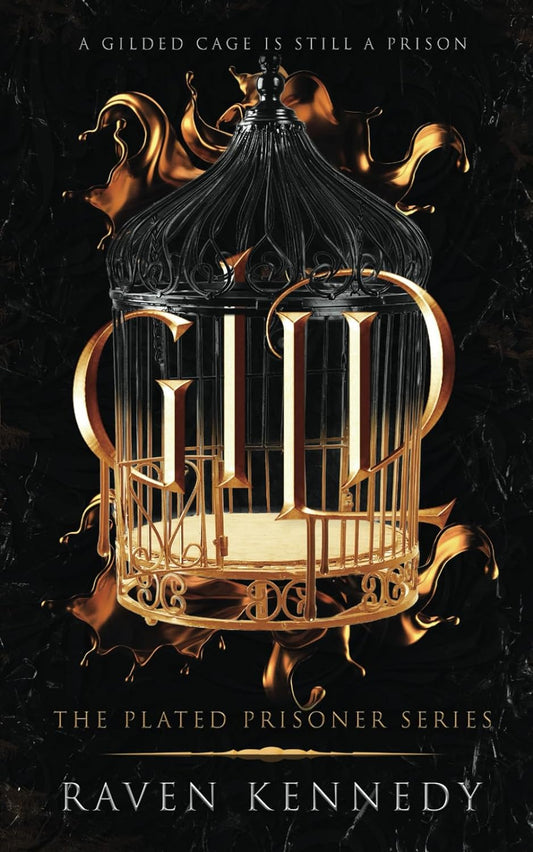Gild (The Plated Prisoner, #1) by Raven Kennedy