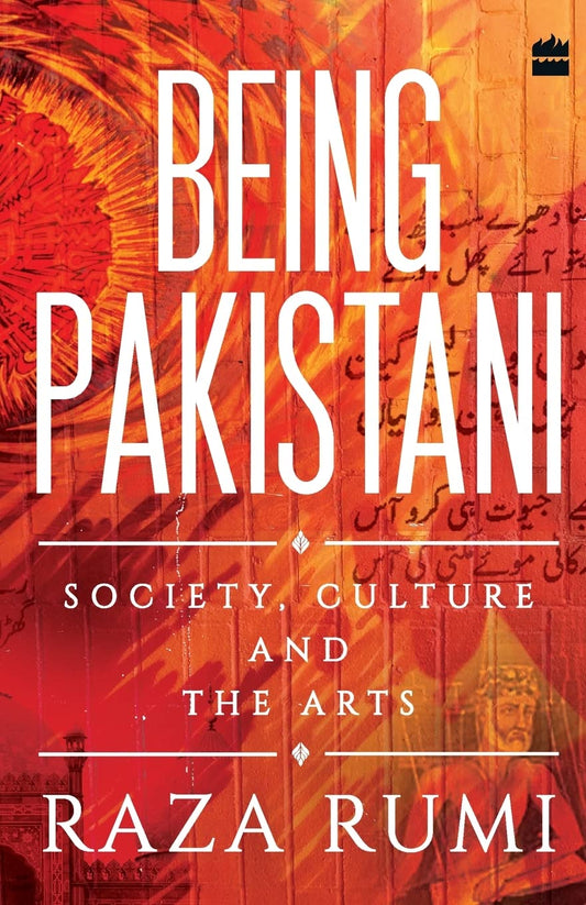 Being Pakistani Book by Raza Rumi