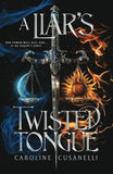 A Liar's Twisted Tongue by Caroline Cusanelli
