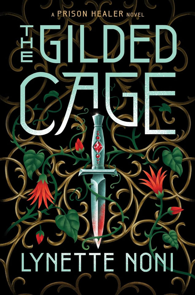 The Gilded Cage (The Prison Healer, #2) by Lynette Noni