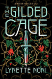 The Gilded Cage (The Prison Healer, #2) by Lynette Noni