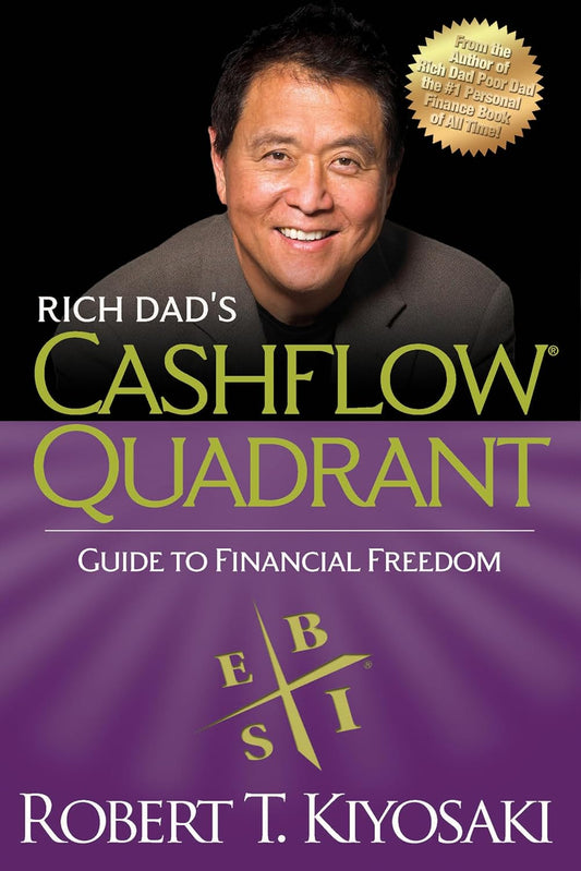 Rich Dad's Cashflow Quadrant by Robert Kiyosak