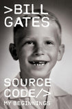 Source Code: My Beginnings by Bill Gates