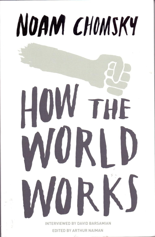 How the World Works Book by Noam Chomsky