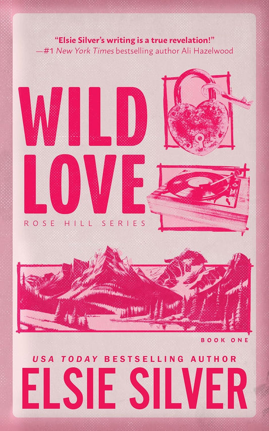 Wild Love (Rose Hill, #1) by Elsie Silver