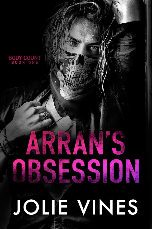 Arran's Obsession (Body Count, #1) by Jolie Vines