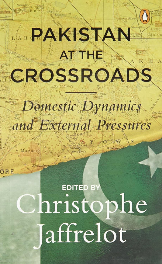 Pakistan at the Crossroads by Christophe Jaffrelot