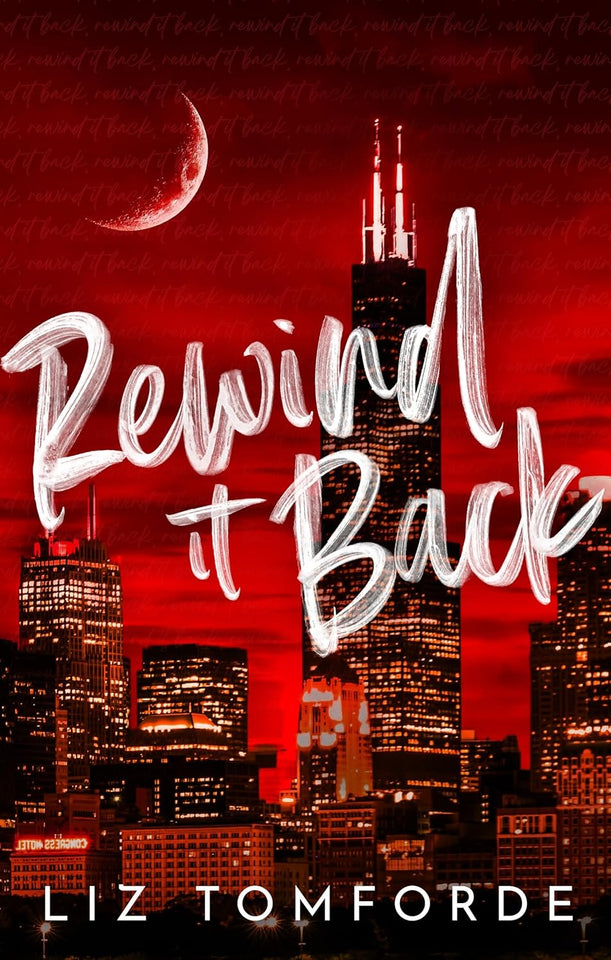 Rewind It Back (Windy City, #5) by Liz Tomforde