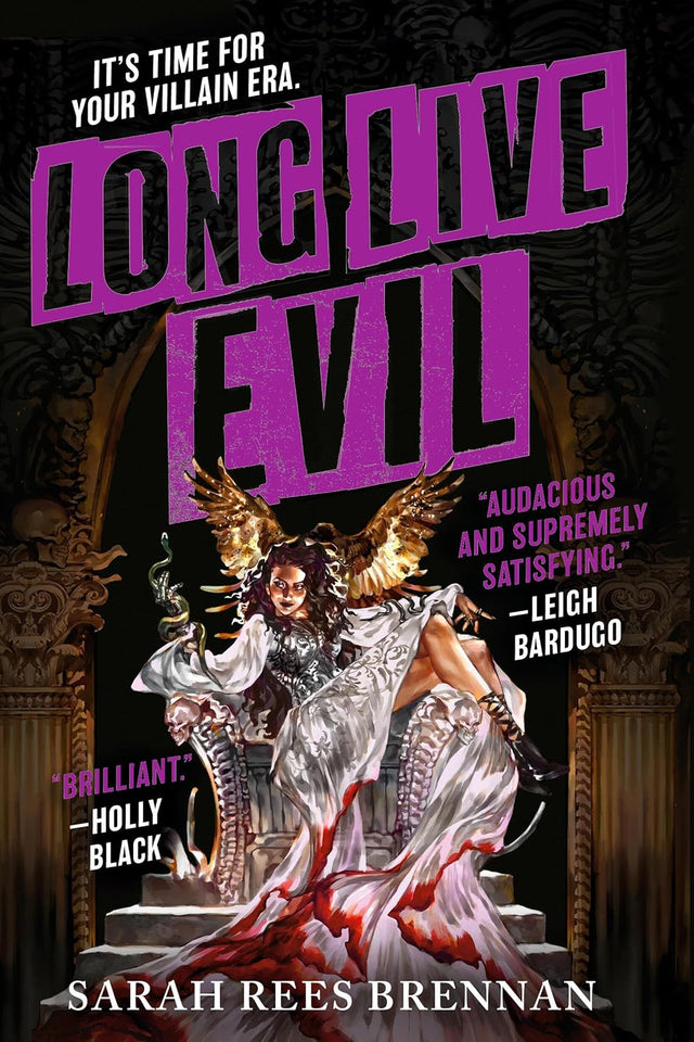 Long Live Evil (Time of Iron, #1) by Sarah Rees Brennan
