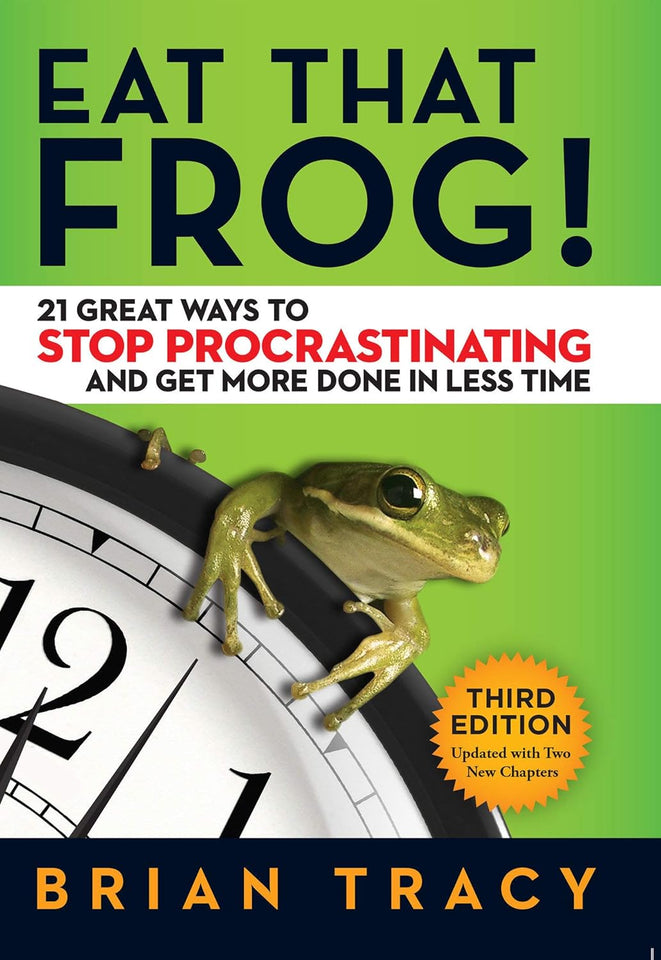 Eat That Frog  by Brian Tracy