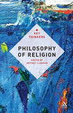 Philosophy of Religion: The Key Thinkers (A+ Quality)