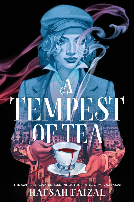 A Tempest of Tea (Blood and Tea, #1) by Hafsah Faizal