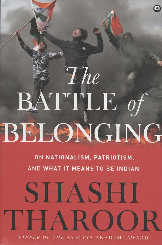 The Battle of Belonging by Shashi Tharoor