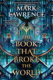 The Book That Broke the World by Mark Lawrence