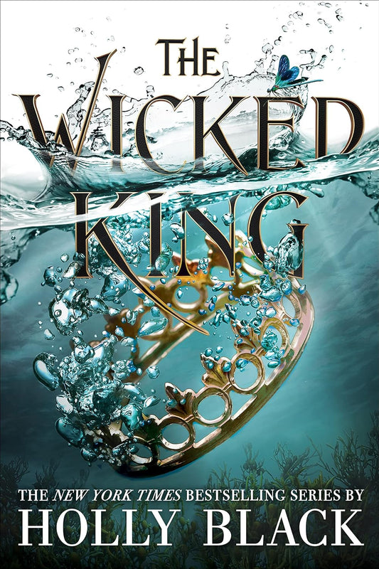 The Wicked King (The Folk of the Air, #2) by Holly Black