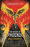 The Book of Phoenix by Nnedi Okorafor