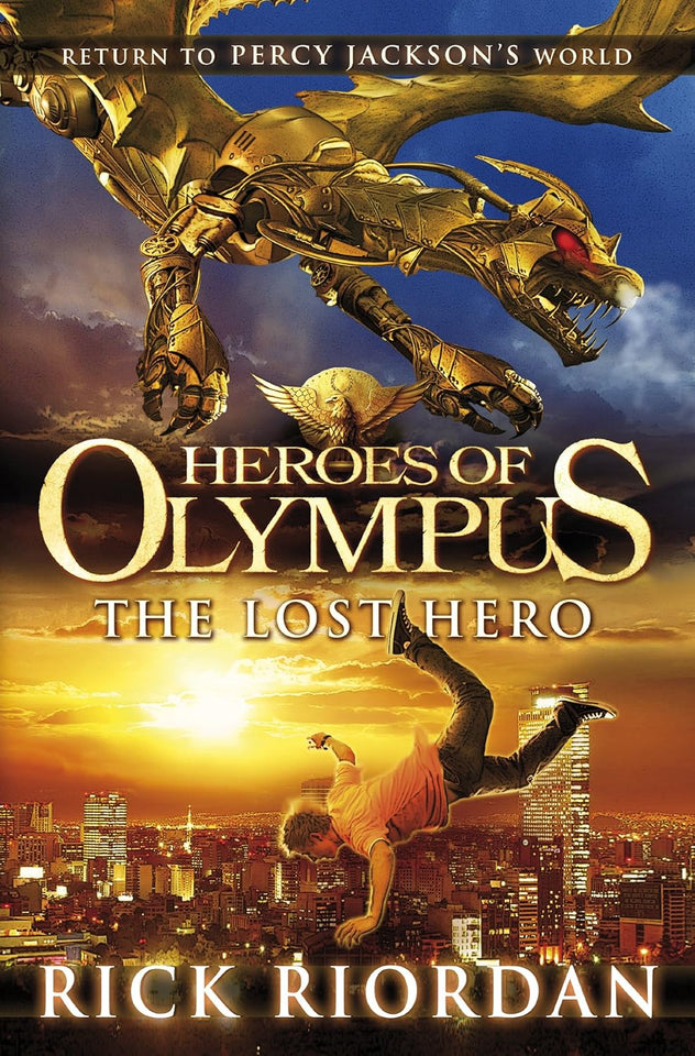 The Lost Hero (The Heroes of Olympus, #1) by Rick Riordan