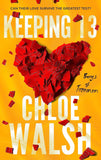 Keeping 13 (Boys of Tommen, #2) by Chloe Walsh (Print Copy)
