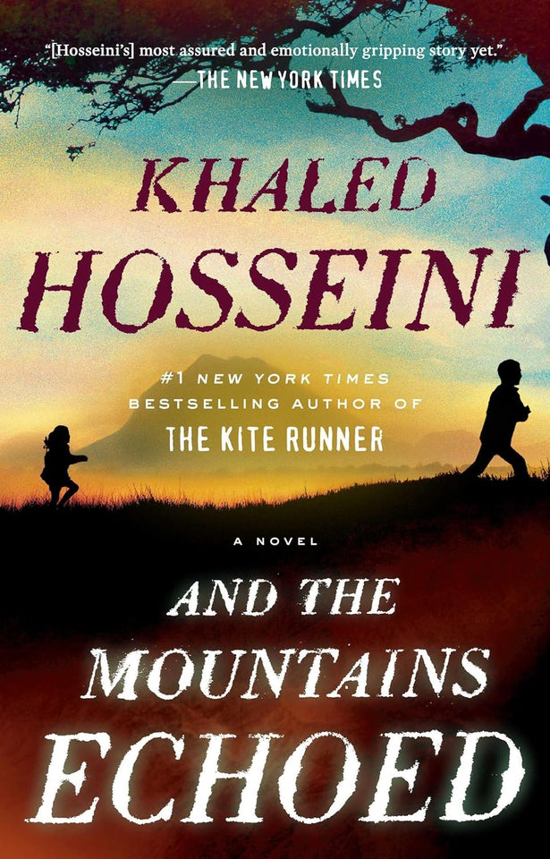 The Mountains Echoed Novel by Khaled Hosseini