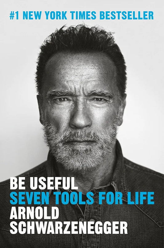 Be Useful: Seven Tools for Life
Book by Arnold Schwarzenegger