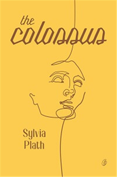 The Colossus by Sylvia Plath