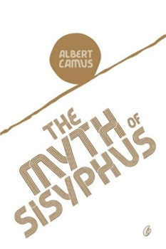 The Myth Of Sisyphus by
