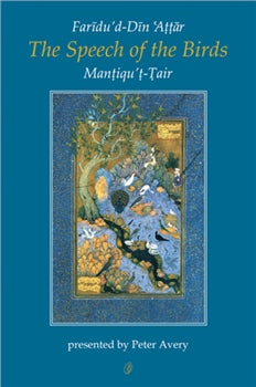 The Conference of the Birds by Attar of Nishapur