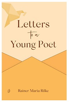 Letters to a Young by Rainer Maria Rilke