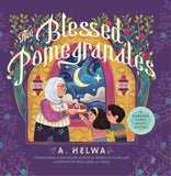 The Blessed Pomegranates: a Ramadan Story about Giving By A.Helwa