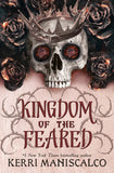 Kingdom of the Feared (Kingdom of the Wicked, #3) By Kerri Maniscalco