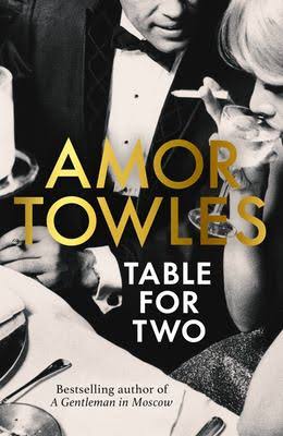 Table For Two by Amor Towles