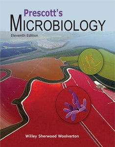 Prescott's Microbiology by Christopher J. Woolverton, Joanne M. Willey, and Linda Sherwood