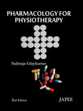 Pharmacology for Physiotherapy By Padmaja Udaykumar