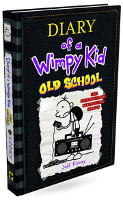 Old School (Diary of a Wimpy Kid #10) Novel by Jeff Kinney