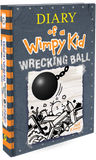 Wrecking Ball (Diary of a Wimpy Kid #14) Novel by Jeff Kinney