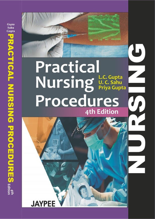 Practical Nursing Procedures by Laxmi Chand Gupta and U. C. Sahu