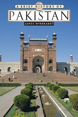 A Brief History of Pakistan Book by James Wynbrandt