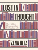 Lost in Thought By Zena Hitz