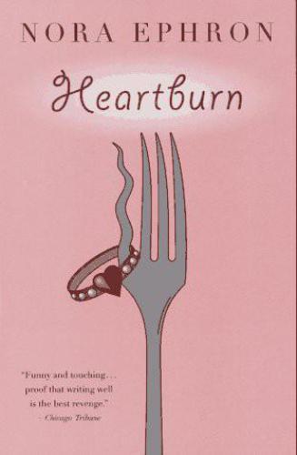 Heartburn By Nora Ephron