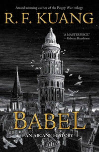 Babel By R. F. Kuang
