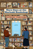 More Days at the Morisaki Bookshop By Satoshi Yagisawa