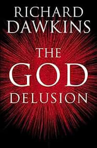 The God Delusion by Richard Dawkins