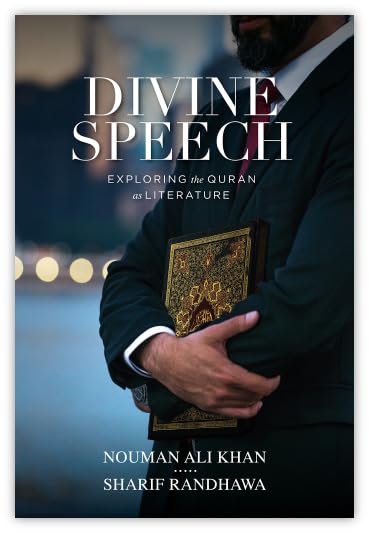 Divine Speech by Nouman Ali Khan and Sharif Randhawa